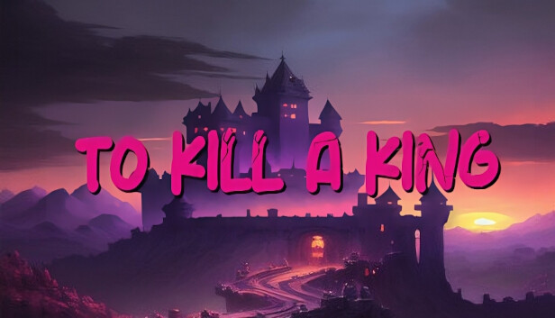 To Kill A King Steam capsule image