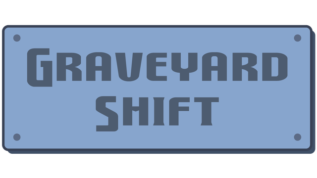 Graveyard Shift