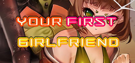 Your first girlfriend