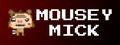 Mousey Mick