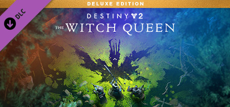 Pre Purchase Destiny 2 The Witch Queen Deluxe Edition On Steam