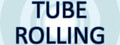 Tube Rolling