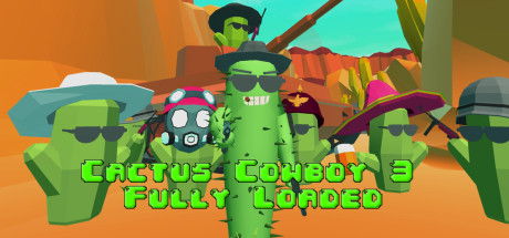 atractivo Tren aficionado Cactus Cowboy 3 - Fully Loaded on Steam