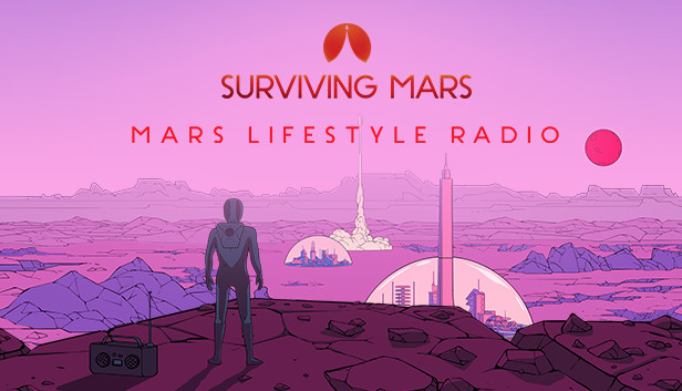 Surviving Mars: Mars Lifestyle Radio on Steam