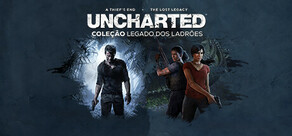 UNCHARTED™: Coleção Legado dos Ladrões