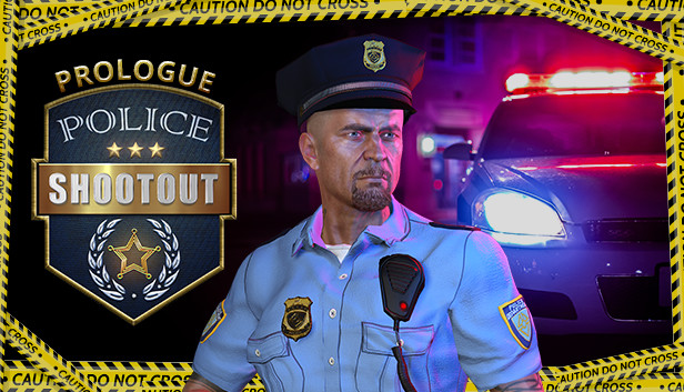 Police Shootout: Prologue