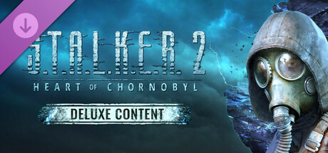 S.T.A.L.K.E.R. 2: Heart of Chornobyl - Deluxe Content header image