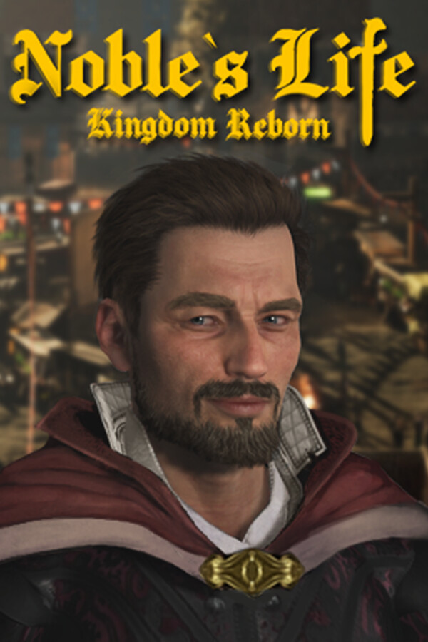 Noble's Life: Kingdom Reborn