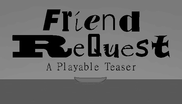 Friend ReQuest - A Playable Teaser Steam capsule image