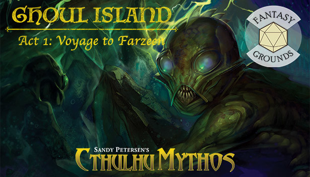 Fantasy Grounds - Ghoul Island Act 1 Voyage to Farzeen Steam capsule image