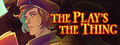 The Play's the Thing