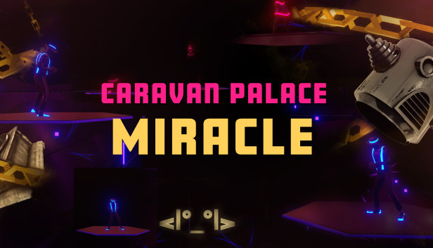 Synth Riders: Caravan Palace - "Miracle" Steam capsule image