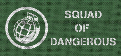Squad Of Dangerous Cover Image