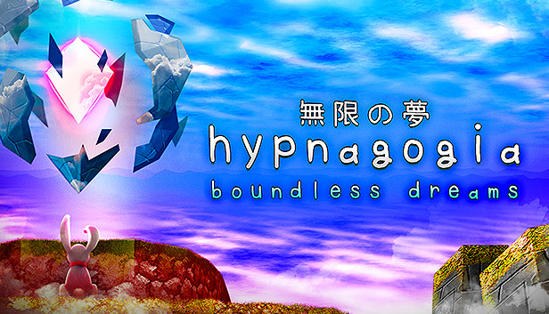 Hypnagogia: Boundless Dreams