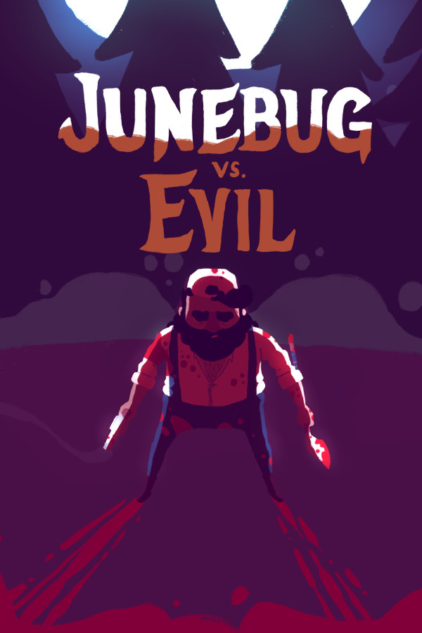 Junebug vs. Evil