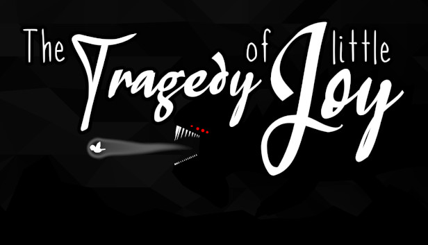 The Tragedy of little Joy Steam capsule image