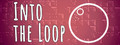 Into the Loop