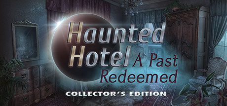Haunted Hotel: A Past Redeemed Collector's Edition header