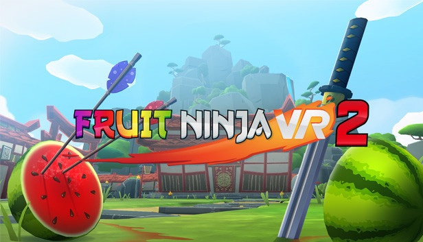 Fruit Ninja VR 2 Playtest (App 1670260) · SteamDB