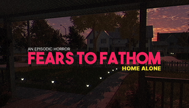 Fears to Fathom - Episode 1