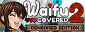 Waifu Covered 2: Censored Edition