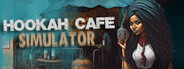 Hookah Cafe Simulator