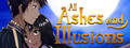 All Ashes and Illusions