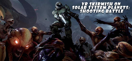 VR Skirmish on Solar System Planets: Shooting Battle Cover Image