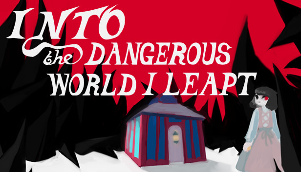 Into the Dangerous World I Leapt Steam capsule image
