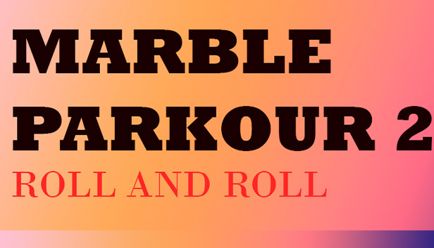 Marble Parkour 2: Roll and roll Steam capsule image