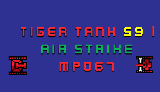 Tiger Tank 59 Ⅰ Air Strike MP067 Steam capsule image