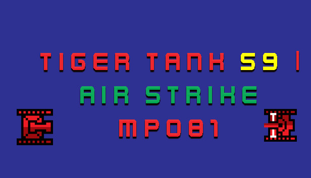 Tiger Tank 59 Ⅰ Air Strike MP081 Steam capsule image
