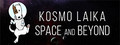 Kosmo Laika: Space and Beyond