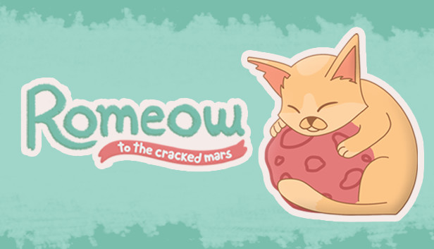 Romeow: to the cracked Mars Steam capsule image