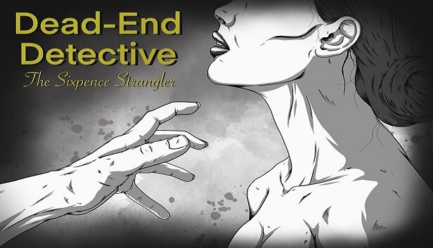 Dead-End Detective: The Sixpence Strangler