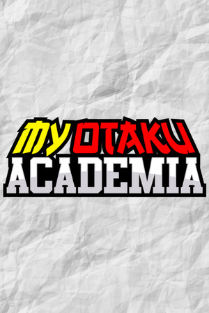 My Otaku Academia cover art