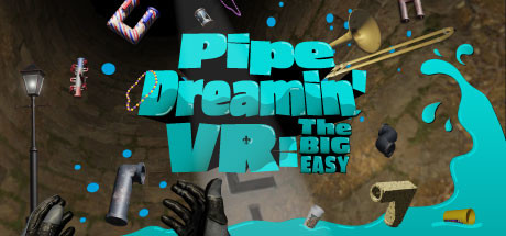 Baixar Pipe Dreamin’ VR: The Big Easy Torrent