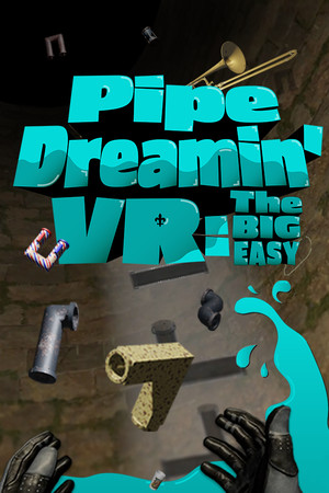 Pipe Dreamin' VR: The Big Easy cover art