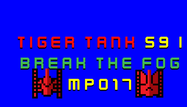Tiger Tank 59 Ⅰ Break The Fog MP017 Steam capsule image