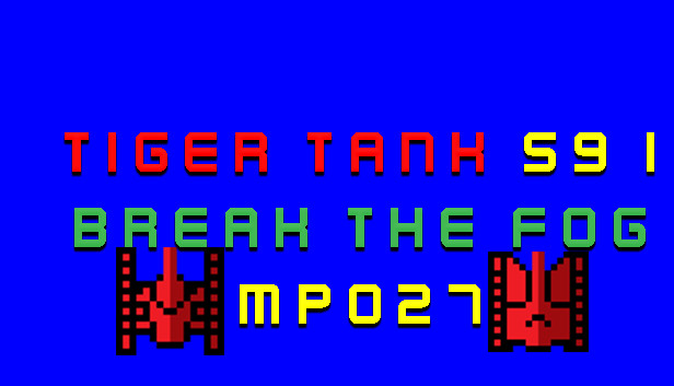 Tiger Tank 59 Ⅰ Break The Fog MP027 Steam capsule image