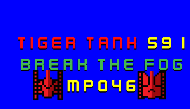 Tiger Tank 59 Ⅰ Break The Fog MP046 Steam capsule image
