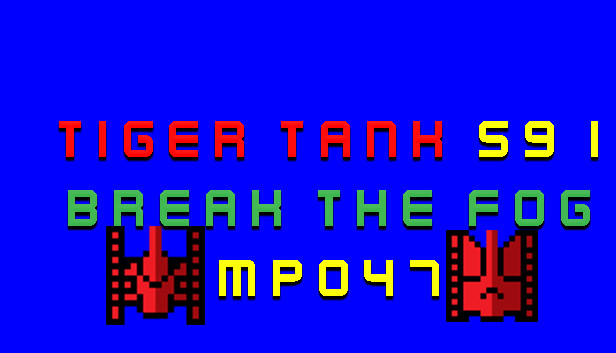 Tiger Tank 59 Ⅰ Break The Fog MP047 Steam capsule image