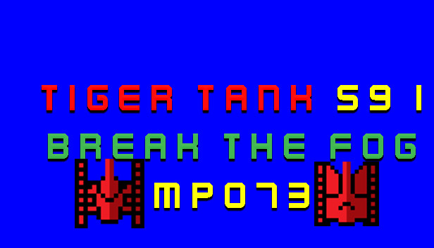 Tiger Tank 59 Ⅰ Break The Fog MP073 Steam capsule image