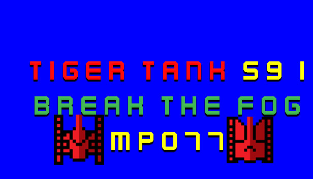 Tiger Tank 59 Ⅰ Break The Fog MP077 Steam capsule image