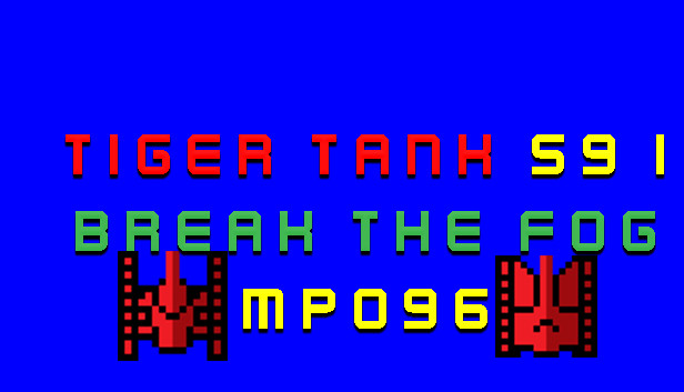 Tiger Tank 59 Ⅰ Break The Fog MP096 Steam capsule image