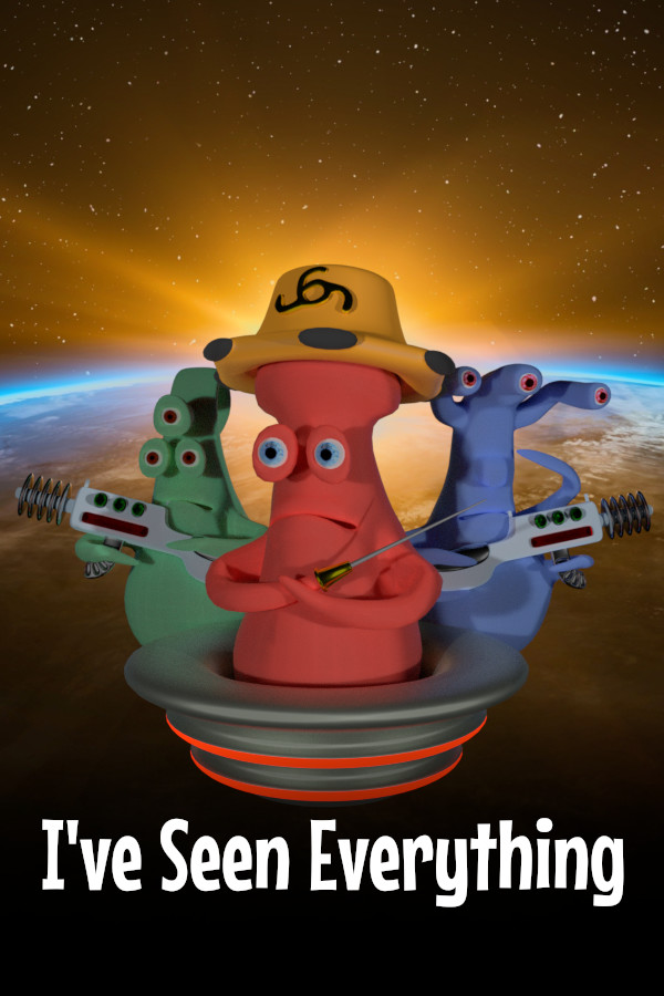 I've Seen Everything