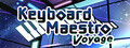 v1.0.6 Update: New Songs and Minor Fixes - Keyboard Maestro  Voyage