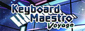 Keyboard Maestro  Voyage