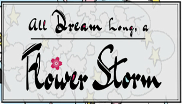 All Dream Long A Flower Storm Steam capsule image