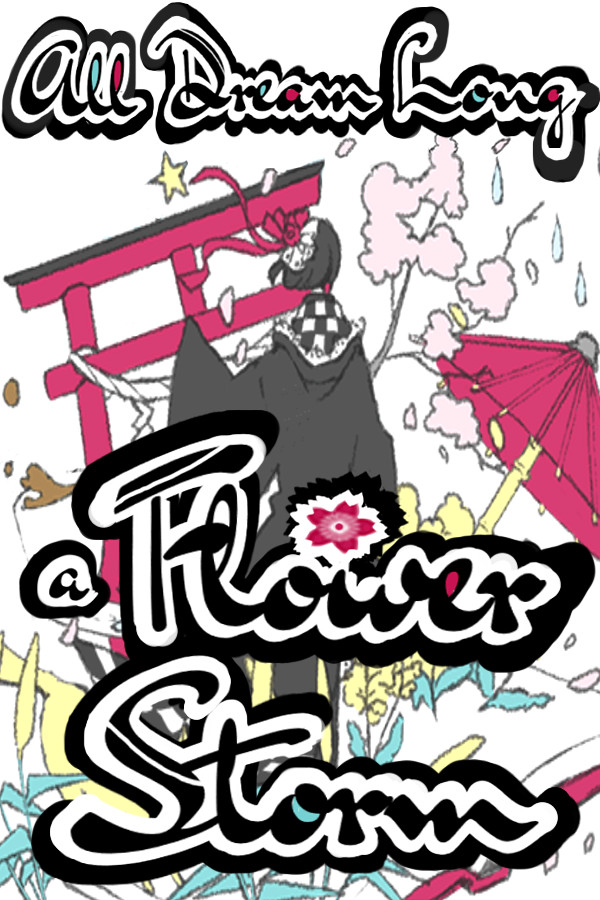 All Dream Long A Flower Storm